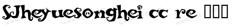 SJheyuesonghei cc re字体转换